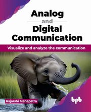 Analog and Digital Communication, Mahapatra Rajarshi