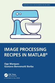 Image Processing Recipes in MATLAB?, Marques Oge