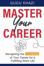 Master Your Career, Khazi Gugu