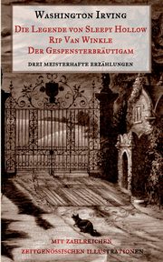 Die Legende von Sleepy Hollow, Rip Van Winkle, Der Gespensterbrutigam, Irving Washington