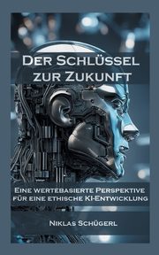 Der Schlssel zur Zukunft, Schgerl Niklas