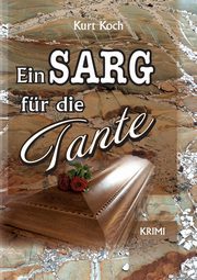 Ein Sarg fr die Tante, Koch Kurt
