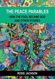 The Peace Parables, Jackson Rosie