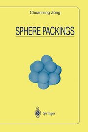 Sphere Packings, Zong Chuanming