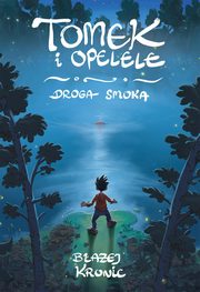 Tomek i Opelele Droga Smoka, Kronic Baej