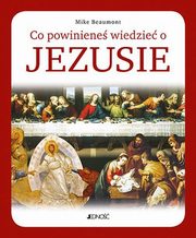 Co powiniene wiedzie o Jezusie, Beaumont Mike