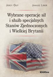 Wybrane operacje si i sub specjalnych Stanw Zjednoczonych i Wielkiej Brytanii, Gut Jerzy, Liber Janusz