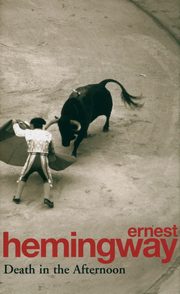 Death in the Afternoon, Hemingway Ernest