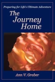 The Journey Home, Graber Ann V.