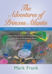 The Adventures of Princess Atlantis, Frank Mark