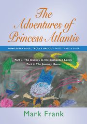 The Adventures of Princess Atlantis, Frank Mark