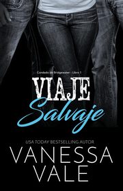 Viaje Salvaje, Vale Vanessa