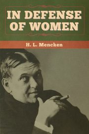 In Defense of Women, Mencken H.  L.