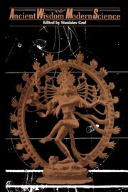 Ancient Wisdom and Modern Science, Valier Marjorie Livingston