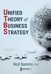 Unified Theory of Business Strategy, Samimi Rod