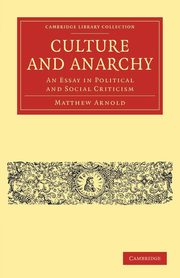 Culture and Anarchy, Arnold Matthew
