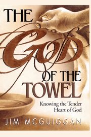 The God of the Towel, McGuiggan Jim