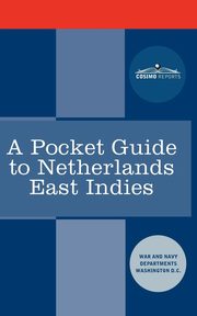 A Pocket Guide to Netherlands East Indies, Washington DC War And Navy Departments