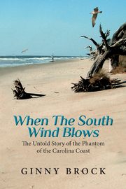 When The South Wind Blows, BROCK GINNY