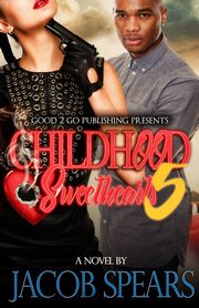 Childhood Sweethearts 5, Spears Jacob