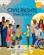 Civil Rights Then and Now, Daniele Kristina Brooke