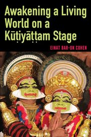 Awakening a Living World on a K??iy???am Stage, Bar-On Cohen Einat