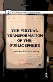 The Virtual Transformation of the Public Sphere, 