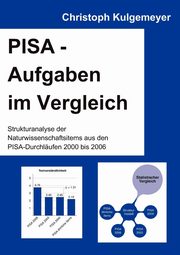 PISA-Aufgaben im Vergleich, Kulgemeyer Christoph