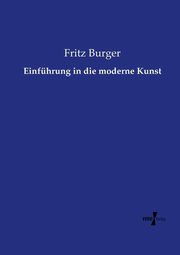 Einfhrung in die moderne Kunst, Burger Fritz