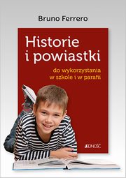 Historie i powiastki do wykorzystania w szkole i parafii, Ferrero Bruno