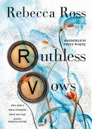 Ruthless Vows. Rozdzieleni przez wojn, Ross Rebecca