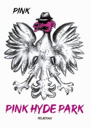 Pink Hyde Park, 