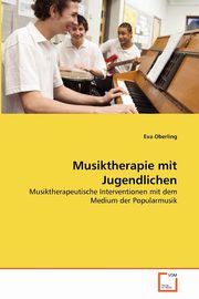 ksiazka tytu: Musiktherapie mit Jugendlichen autor: Oberling Eva