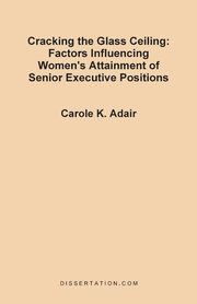 ksiazka tytu: Cracking the Glass Ceiling autor: Adair Carole Kadinger