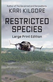 Restricted Species, Kilgore Kari