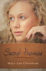 Secret Promise, Cheatham Mary Lou