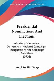Presidential Nominations And Elections, Bishop Joseph Bucklin