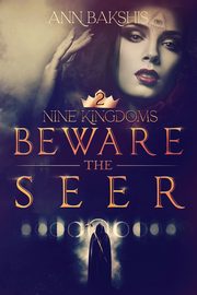 Beware the Seer, Bakshis Ann