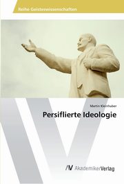 ksiazka tytu: Persiflierte Ideologie autor: Kleinhuber Martin