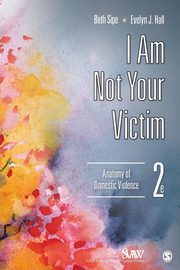 ksiazka tytu: I Am Not Your Victim autor: Sipe Beth