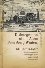 Disintegration of the Atom and Petersburg Winters, Ivanov Georgy