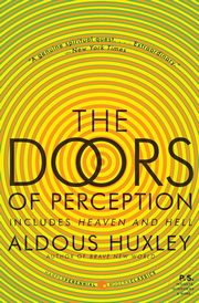 Doors of Perception and Heaven and Hell, The, Huxley Aldous