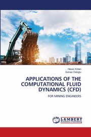 APPLICATIONS OF THE COMPUTATIONAL FLUID DYNAMICS (CFD), Koten Hasan