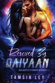 Rescued by Qaiyaan, Ley Tamsin