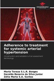 Adherence to treatment for systemic arterial hypertension, S.L.R. Borges Maria Tereza