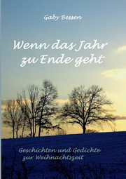 Wenn das Jahr zu Ende geht, Bessen Gaby