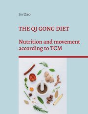 The Qi Gong Diet, Dao Jin