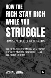 How The Rich Stay Rich While You Struggle, Show Vishal