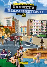 Sekrety Biaegostoku Cz 2, Lechowski Andrzej