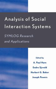 ksiazka tytu: Analysis of Social Interaction Systems autor: Hare A. Paul